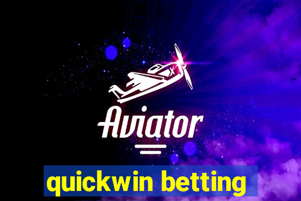 quickwin betting