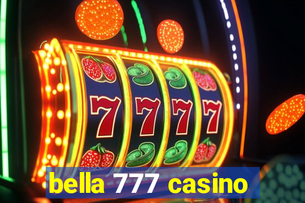 bella 777 casino