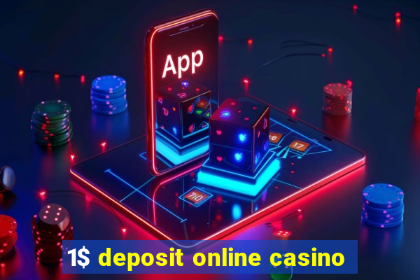 1$ deposit online casino