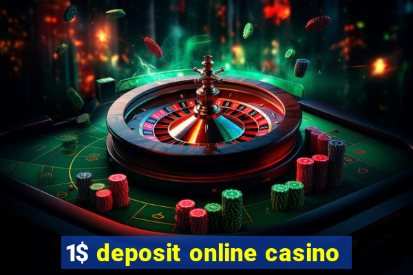 1$ deposit online casino