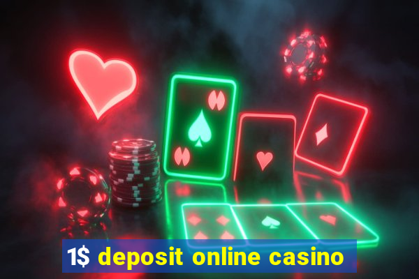 1$ deposit online casino