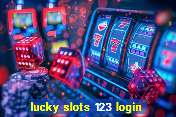 lucky slots 123 login