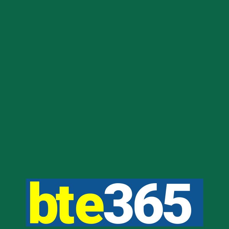 bte365