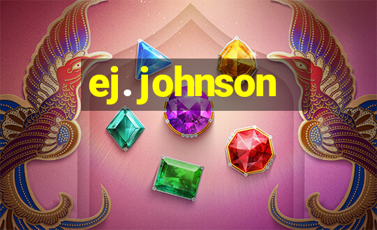 ej. johnson