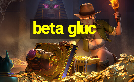 beta gluc