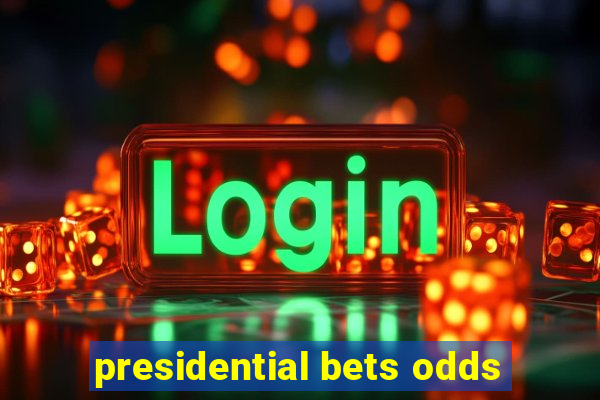 presidential bets odds