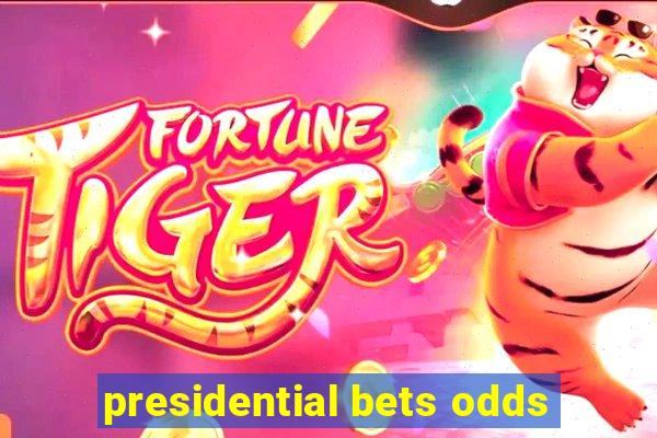 presidential bets odds