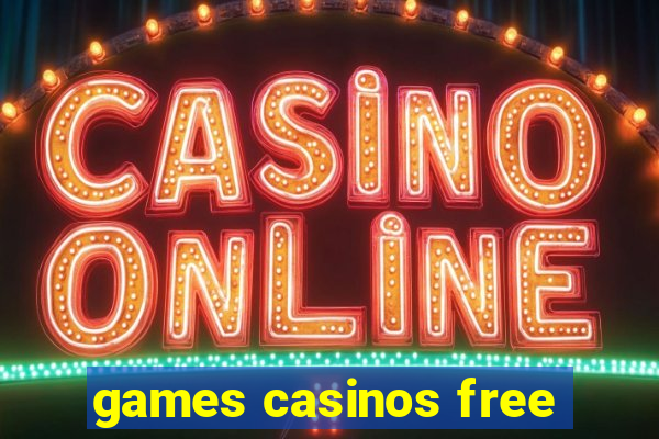 games casinos free