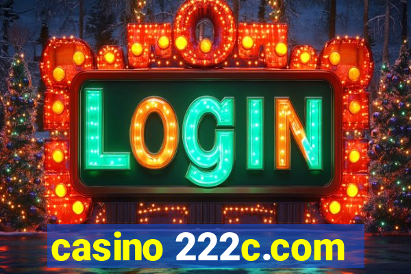 casino 222c.com