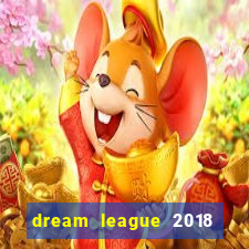 dream league 2018 dinheiro infinito