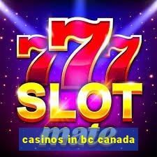 casinos in bc canada