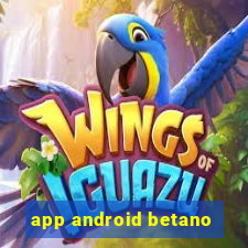 app android betano