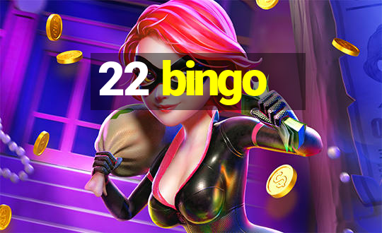 22 bingo