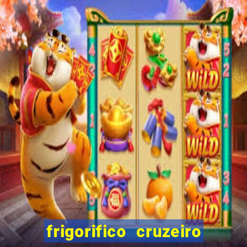 frigorifico cruzeiro do sul