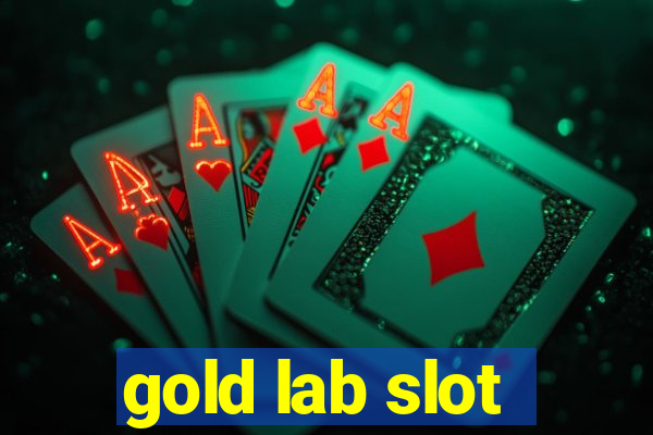 gold lab slot