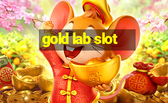 gold lab slot