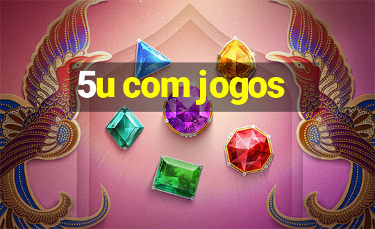 5u com jogos