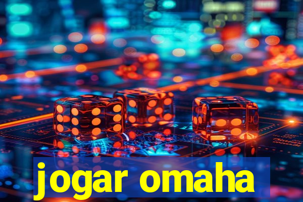 jogar omaha