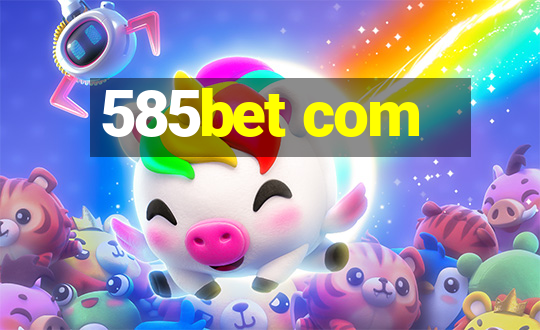 585bet com