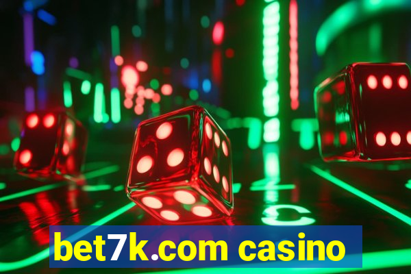 bet7k.com casino