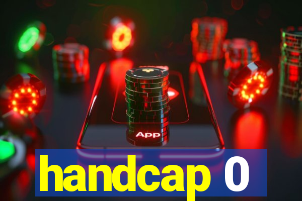 handcap 0