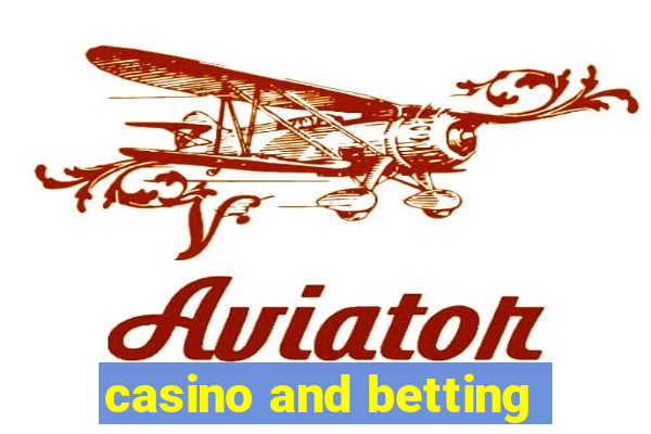 casino and betting