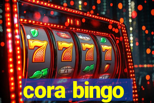 cora bingo