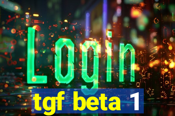 tgf beta 1