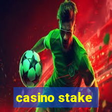 casino stake