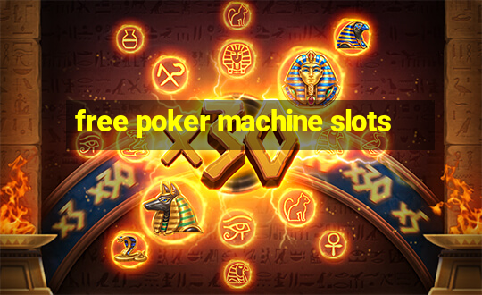 free poker machine slots