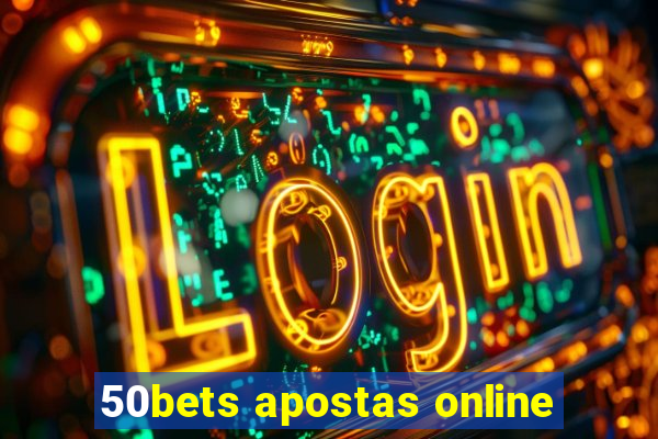 50bets apostas online