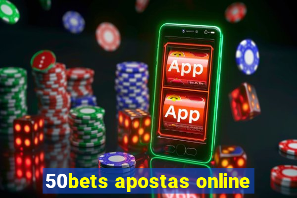 50bets apostas online