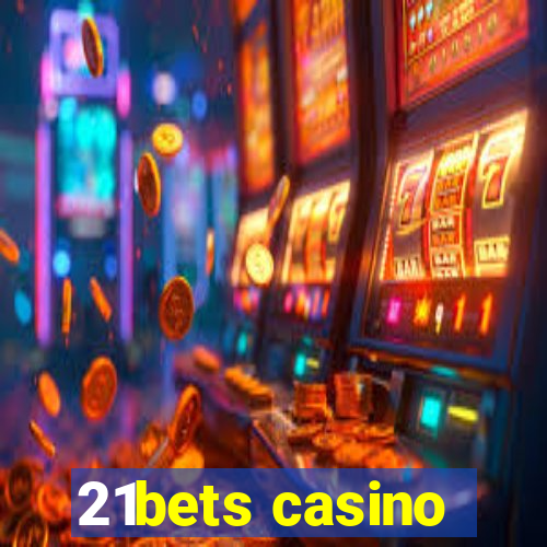 21bets casino