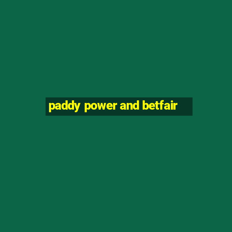 paddy power and betfair