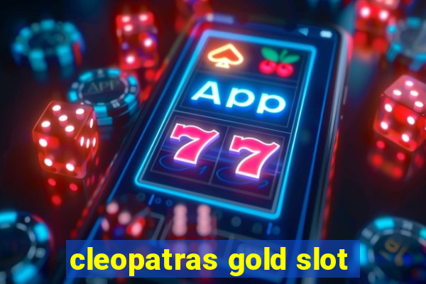 cleopatras gold slot