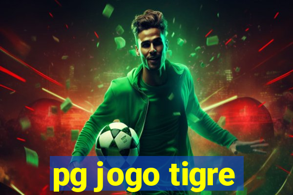 pg jogo tigre