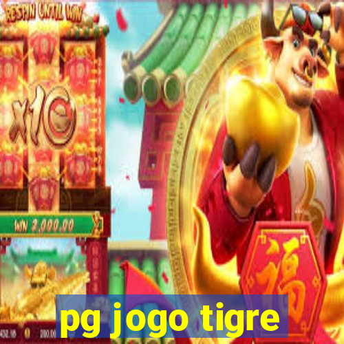 pg jogo tigre