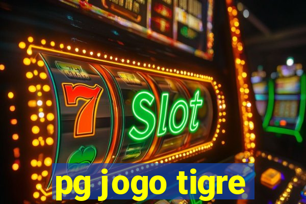 pg jogo tigre