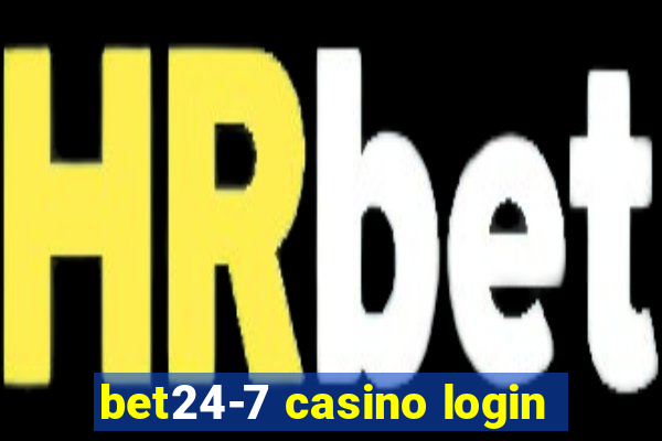 bet24-7 casino login