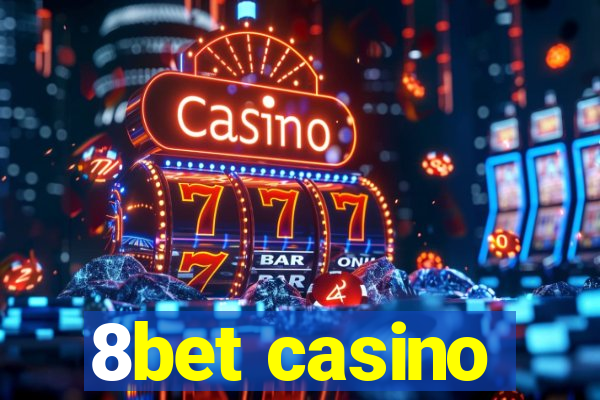 8bet casino