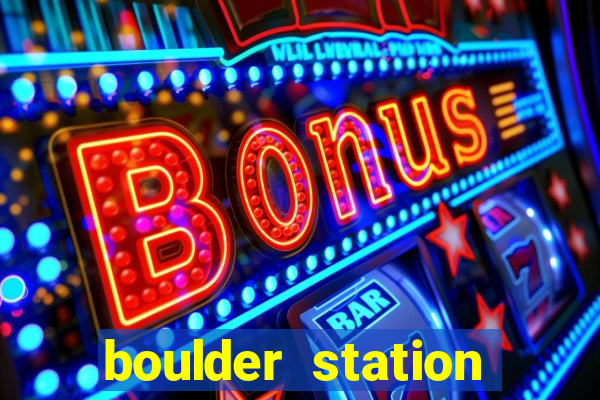 boulder station hotel and casino