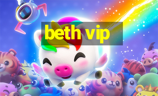 beth vip