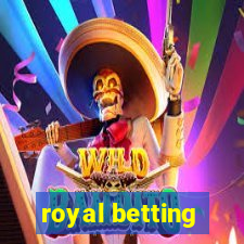 royal betting