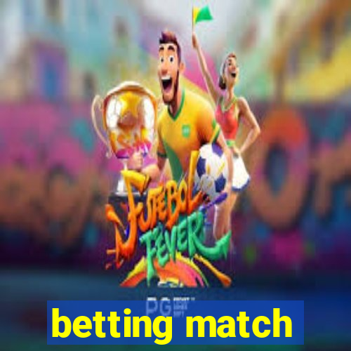 betting match