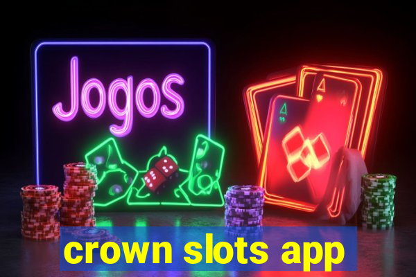 crown slots app