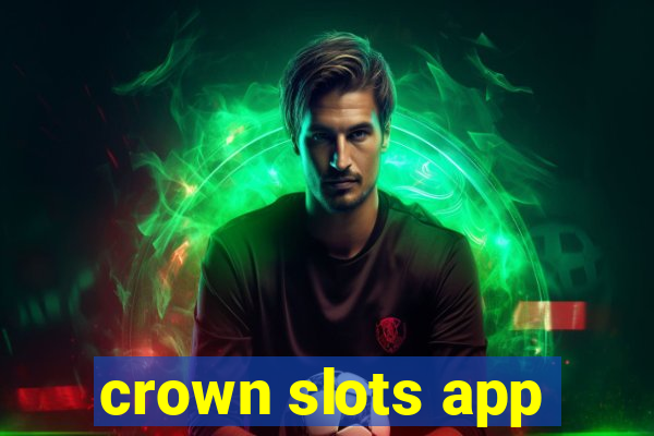 crown slots app