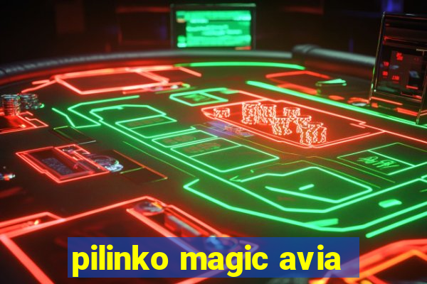 pilinko magic avia