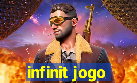 infinit jogo