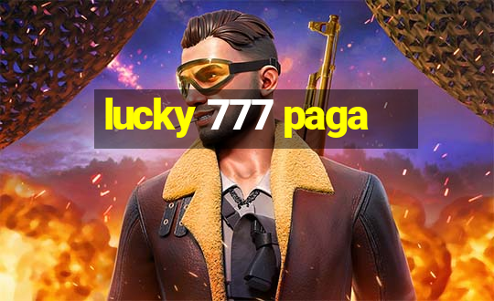 lucky 777 paga