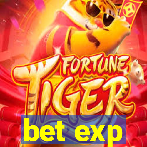 bet exp